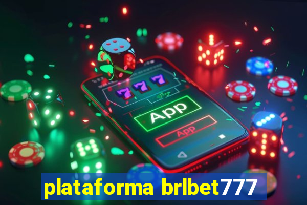 plataforma brlbet777